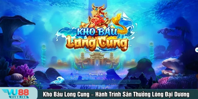 Kho Báu Long Cung