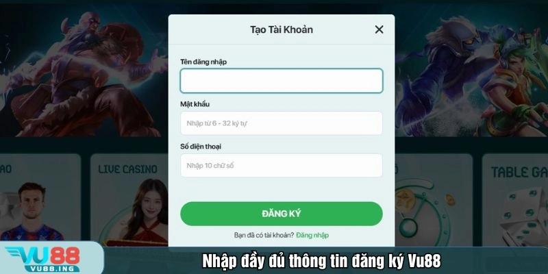 Nhập đầy đủ thông tin đăng ký Vu88 theo yêu cầu