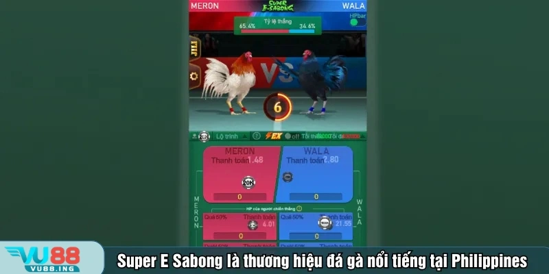 Super E Sabong là thương hiệu đá gà nổi tiếng tại Philippines