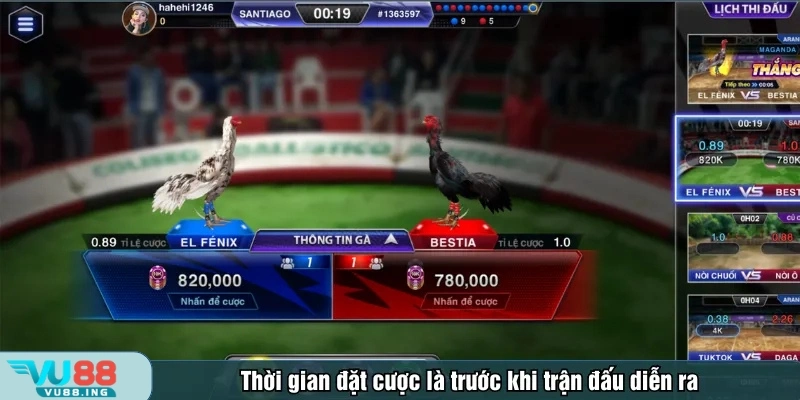 Thời gian đặt cược là trước khi trận đấu diễn ra